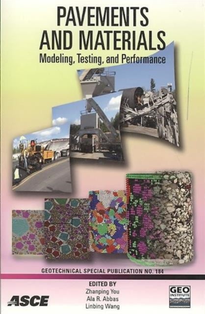 Pavements and Materials - Modeling, Testing, and Performance