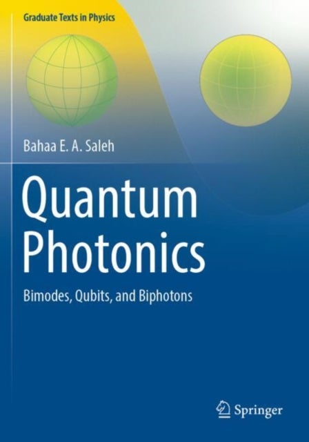 Quantum Photonics - Bimodes, Qubits, and Biphotons