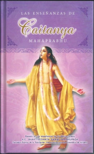 Las ensenanzas de Caitanya Mahaprabhu