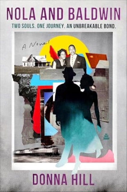 Nola and Baldwin - A Novel