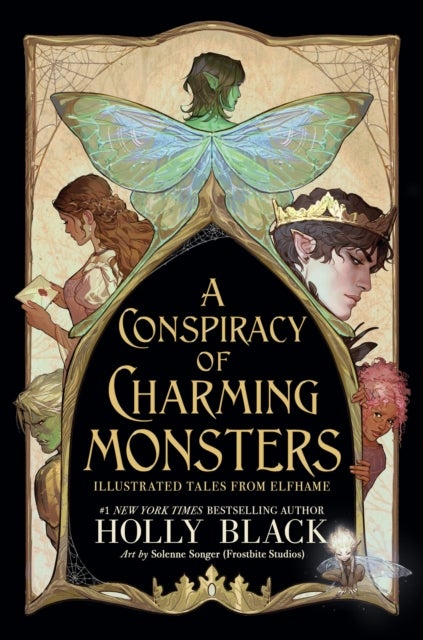 A Conspiracy of Charming Monsters - Illustrated Tales from Elfhame