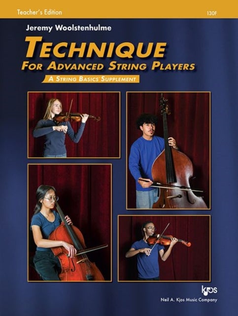 Technique for Advanced String Players (Teacher's Edition) av Jeremy Woolstenhulme