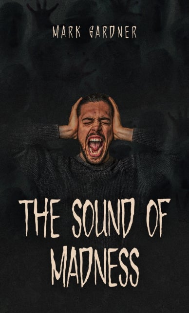 The Sound of Madness