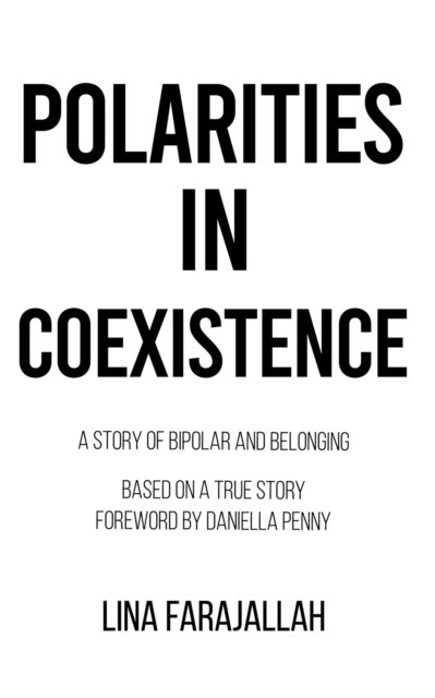 Polarities in Coexistence - A Story of Bipolar and Belonging