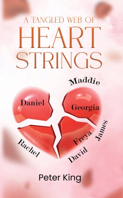 A Tangled Web of Heart Strings av Peter King