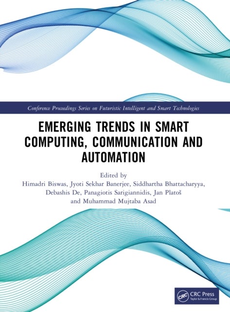Emerging Trends in Smart Computing, Communication and Automation