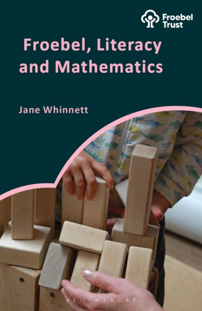 Froebel, Literacy and Mathematics