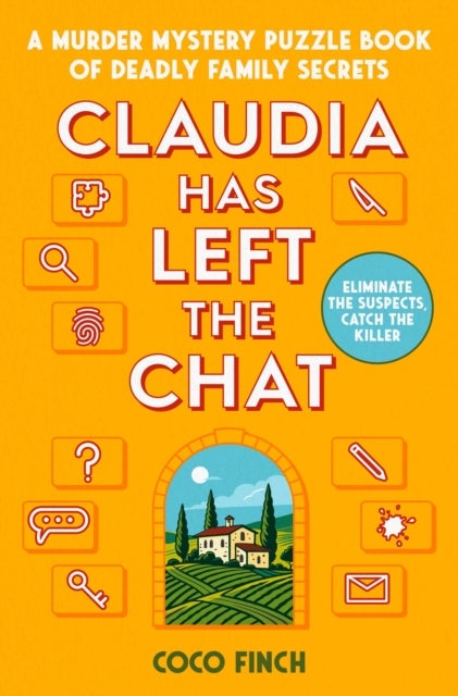 Claudia Has Left the Chat - An Elimination Murder Mystery Puzzle
