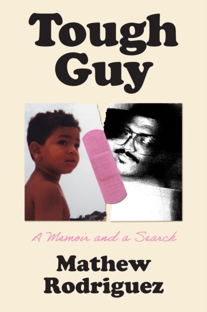 Tough Guy - A Memoir and a Search