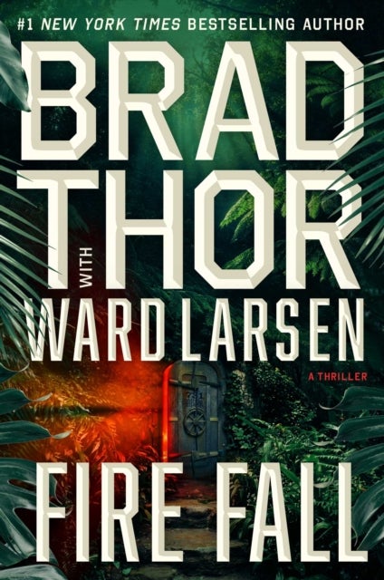 Fire Fall - A Novel