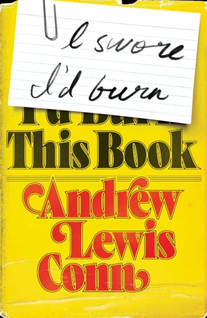 I Swore I'd Burn This Book