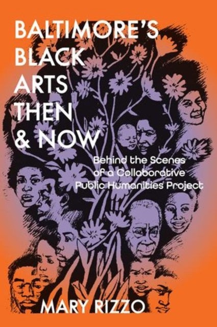Baltimore's Black Arts Then & Now - Behind the Scenes of a Collaborative Public Humanities Project