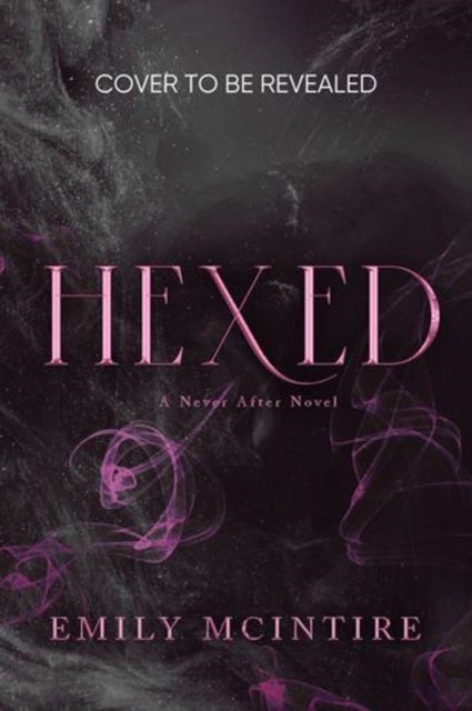 Hexed. Never After 6