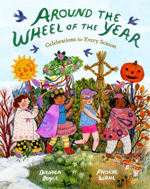 Around the Wheel of the Year av Danica Boyce, Phoebe Wahl
