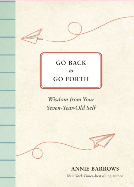 Go Back to Go Forth av Annie Barrows