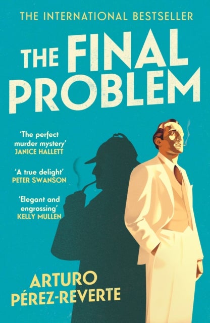 The Final Problem - The internationally bestselling murder mystery inspired by Sherlock Holmes and Agatha Christie