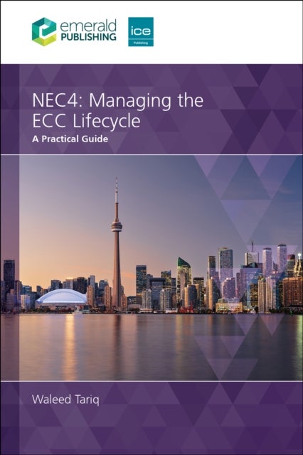 NEC4 Managing the ECC Lifecycle - A Practical Guide