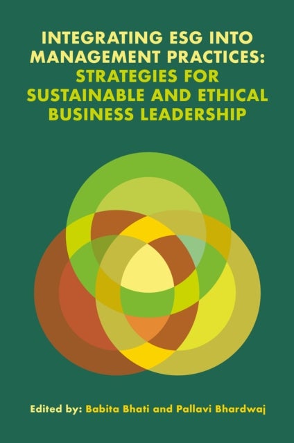 Integrating ESG into Management Practices - Strategies for Sustainable and Ethical Business Leadership