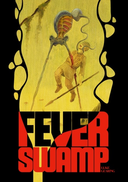 Fever Swamp av Luke Gearing