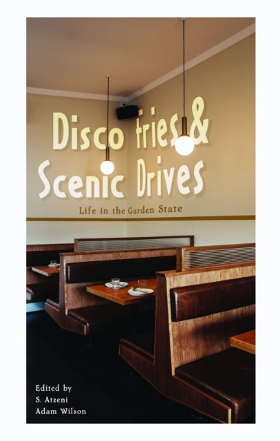 Disco Fries & Scenic Drives - Life in the Garden State, Number 3
