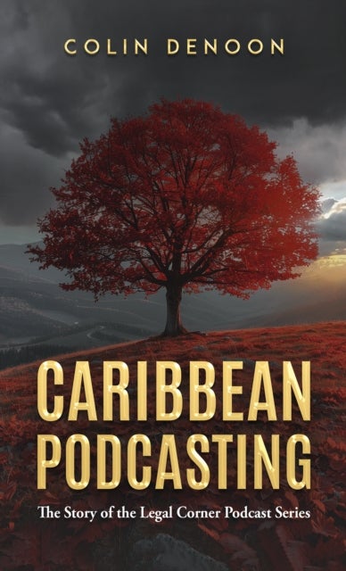 Caribbean Podcasting av Colin Denoon