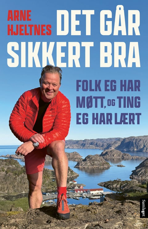 Det går sikkert bra - folk eg har møtt og ting eg har lært