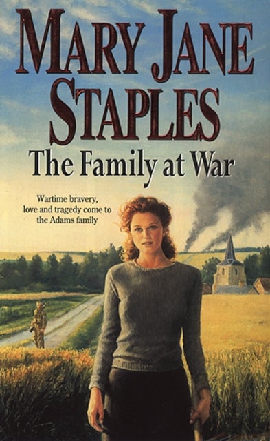 The Family At War - An Adams Family Saga Novel