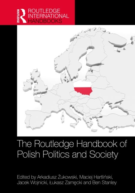 The Routledge Handbook of Polish Politics and Society