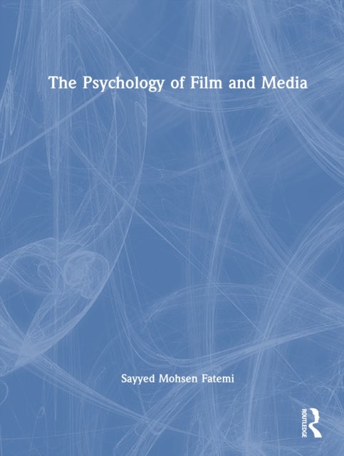 The Psychology of Film and Media