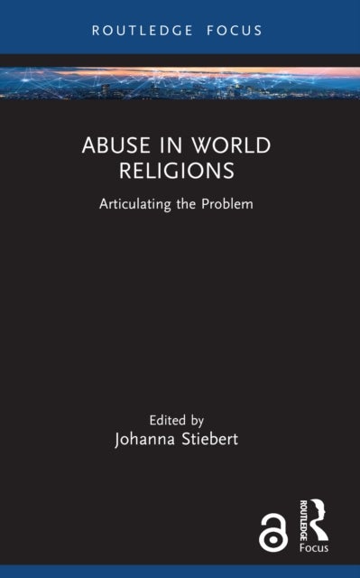 Abuse in World Religions - Articulating the Problem