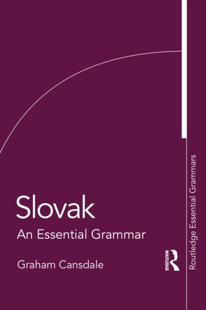 Slovak - An Essential Grammar