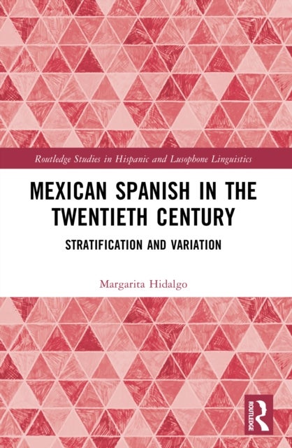Mexican Spanish in the Twentieth Century