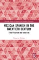 Mexican Spanish in the Twentieth Century