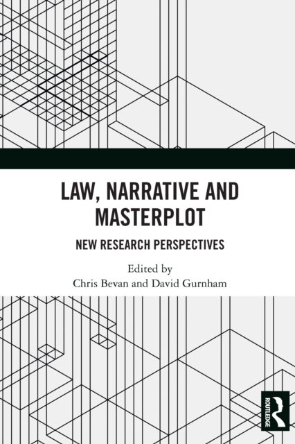 Law, Narrative and Masterplot - New Research Perspectives