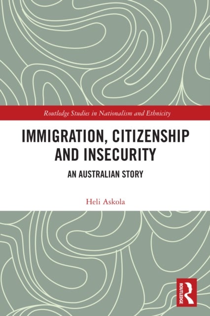 Immigration, Citizenship and Insecurity