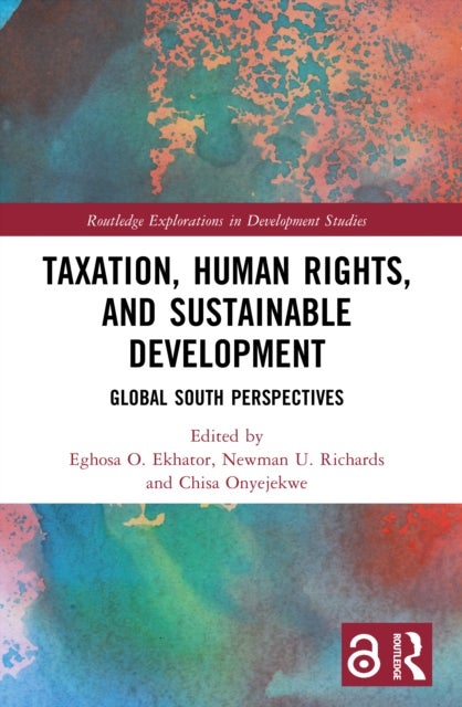Taxation, Human Rights, and Sustainable Development - Global South Perspectives