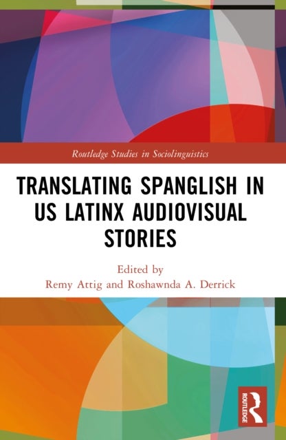 Translating Spanglish in US Latinx Audiovisual Stories