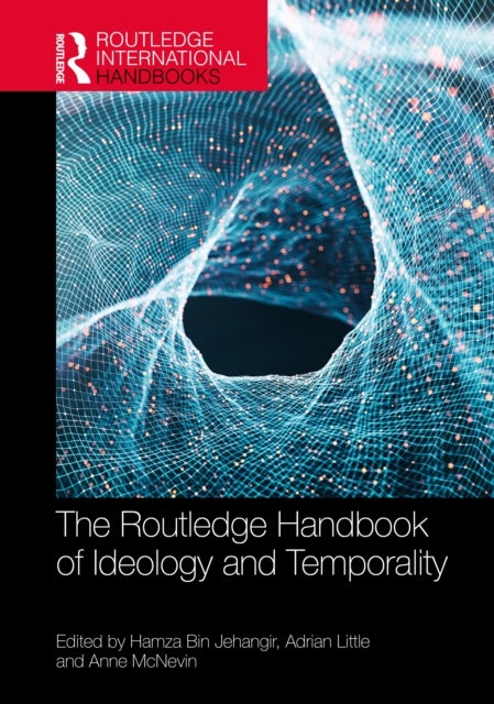 The Routledge Handbook of Ideology and Temporality