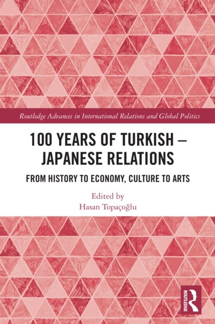 100 Years of Turkish-Japanese Relations - From History to Economy, Culture to Art