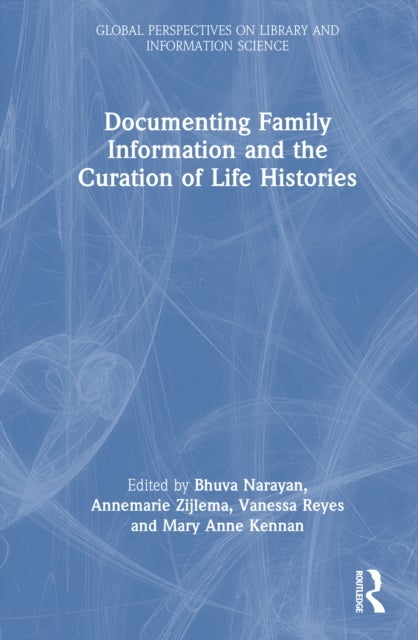 Documenting Family Information and the Curation of Life Histories