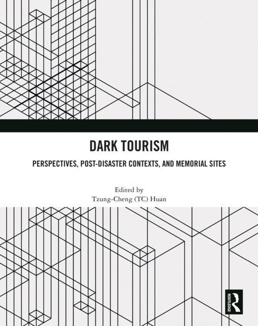 Dark Tourism - Perspectives, Post-Disaster Contexts, and Memorial Sites