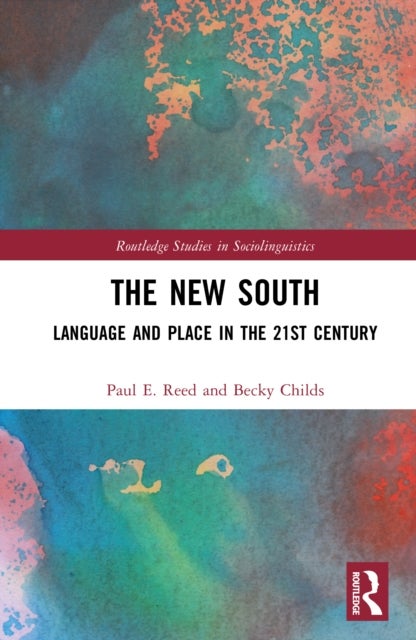 The New South - Language and Place in the 21st Century