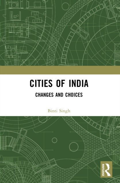 Cities of India - Changes and Choices