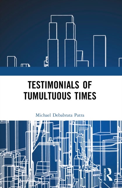 Testimonials of Tumultuous Times