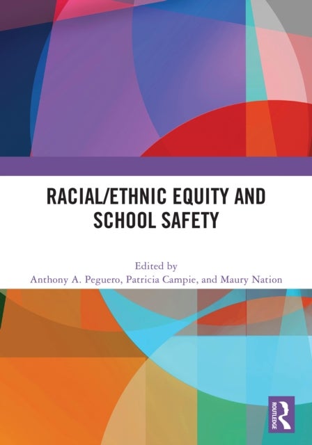 Racial/Ethnic Equity and School Safety