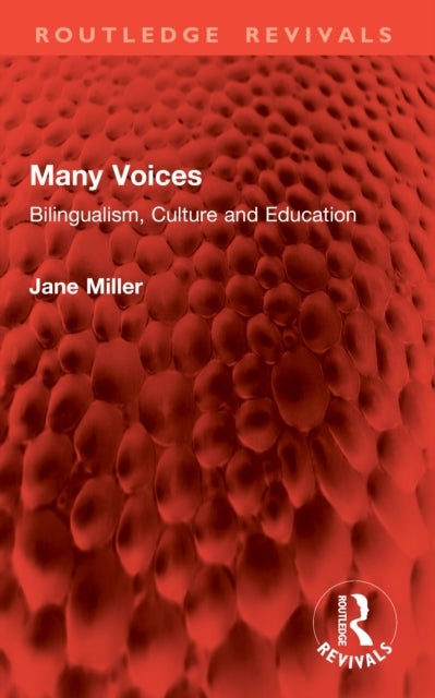 Many Voices - Bilingualism, Culture and Education