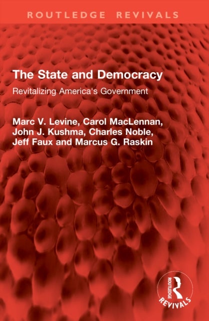 The State and Democracy - Revitalizing America's Government