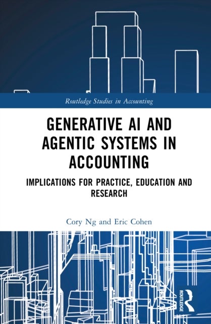 Generative AI and Agentic Systems in Accounting - Implications for Practice, Education, and Research