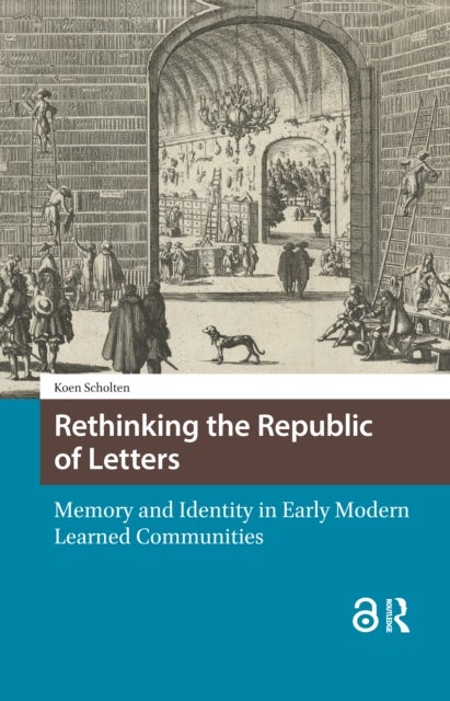Rethinking the Republic of Letters