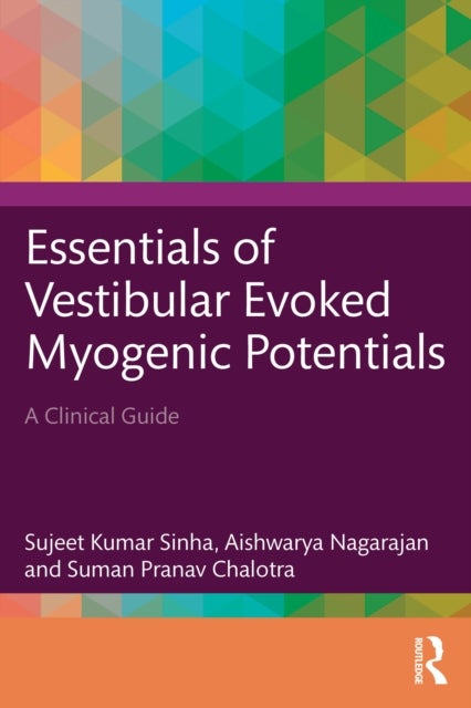 Essentials of Vestibular Evoked Myogenic Potentials - A Clinical Guide